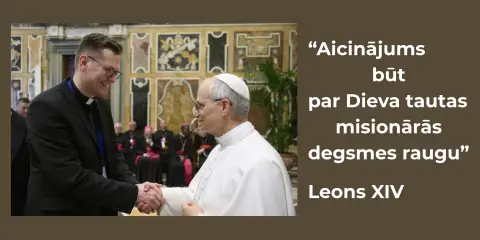 «Aicinājums būt par Dieva tautas misionārās degsmes raugu» — Leons XIV